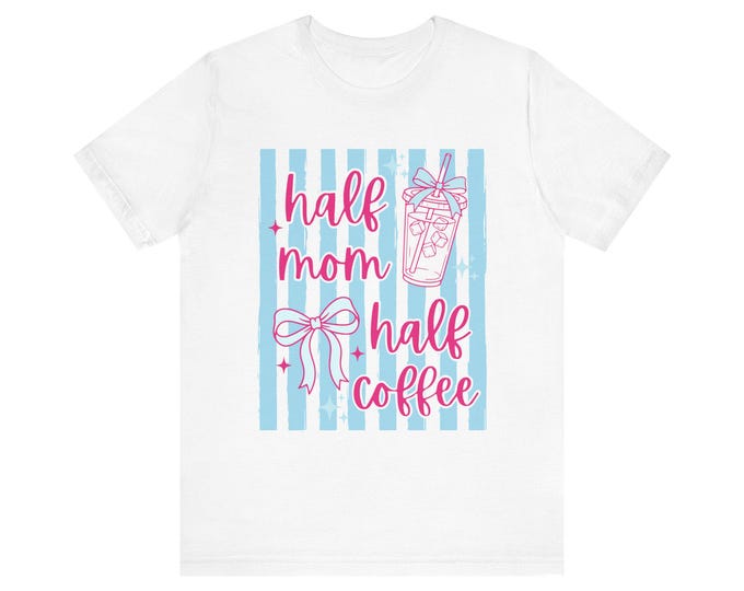 Half Mom Half Coffee T-Shirt | Pinstripe Pastel Graphic Tee