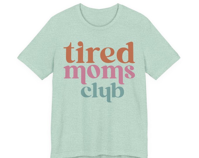 Tired Moms Club Tee | Mom Life Oversized Shirt