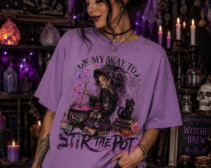 On My Way to Stir the Pot Shirt, Funny Witch Shirt, Halloween Witch Tee, Comfort Colors 1717, Witchcore Graphic Tee, Gothic Halloween Shirt