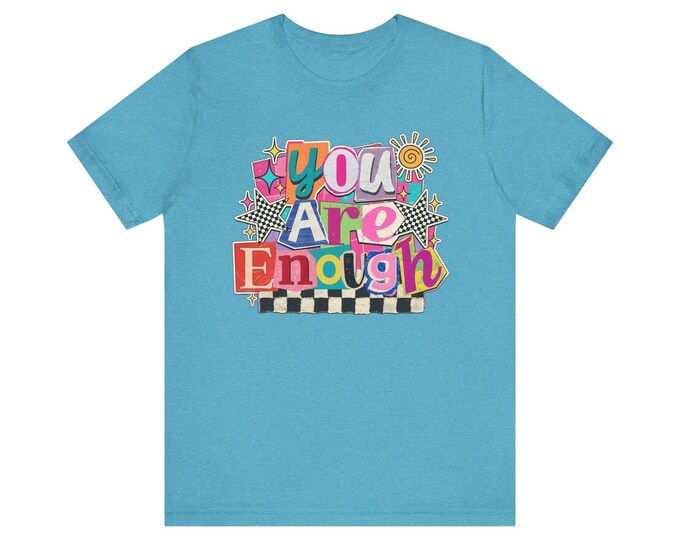 You Are Enough Mental Health Oversized Tee | Retro Colorful Affirmation Design | Positive Slogan Shirt