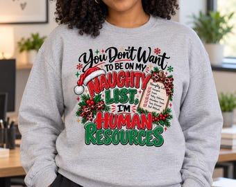 HR Christmas Sweatshirt Human Resources Naughty List Gildan 18000 Crewneck