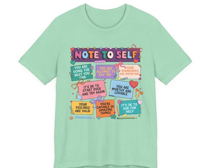 Note to Self Affirmation Notes Tee | Positive Mental Health Reminders T-Shirt