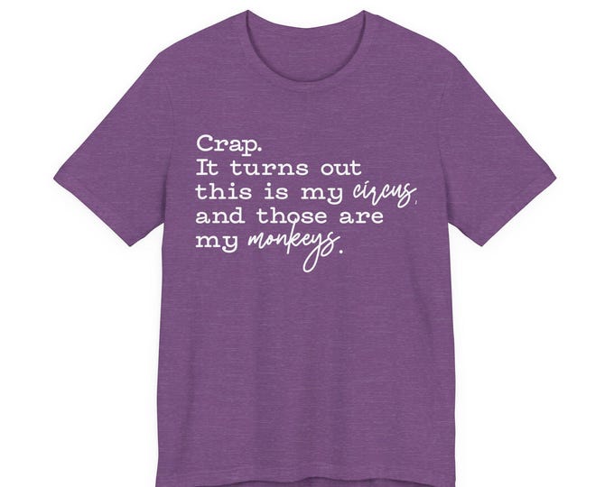 Circus Monkeys Mom Tee | Parent Life, Funny Cotton Shirt