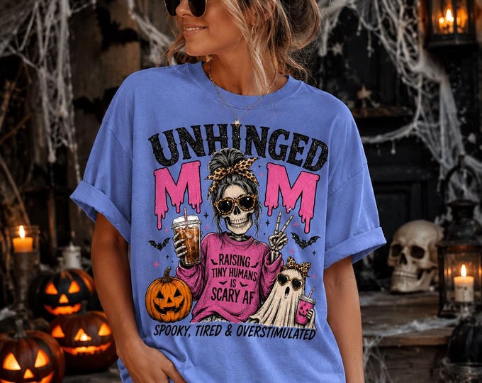 Unhinged Mom Halloween Shirt, Funny Halloween Mom Tee, Raising Tiny Humans Is Scary AF, Spooky Mama Shirt, Comfort Colors 1717