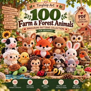 May include: A digital collection of 100 amigurumi patterns featuring crocheted farm and forest animals including a cow, deer, fox, bear, owl, sheep, chick, hedgehog, squirrel, raccoon, rabbit, mouse, frog, turtle, ladybug, bee, and bird.