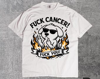 Camiseta engraçada "Fuck Cancer" com estampa de cachorro, camiseta de apoio à conscientização sobre o câncer, camiseta com estampa de humor negro, presente para guerreiro da quimioterapia, roupa para sobrevivente forte.