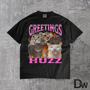 Groeten Huzz Funny Cat Meme T-shirt | Bootleg T-shirt, uniseks internethumorcadeau