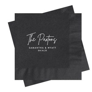 May include: Black paper napkins with white text that reads "The Paxton's Samantha & Wyatt 04.16.25".