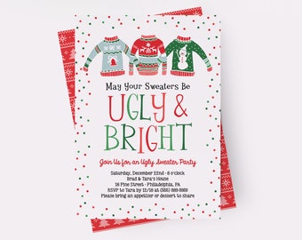 May include: Invitation to an Ugly Sweater Party with the text "May Your Sweaters Be Ugly & Bright" and details about the party, including the date, time, location, and RSVP information.
