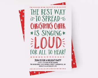 May include: A white invitation card with red and green text. The text reads "The best way to spread Christmas cheer is singing loud for all to hear!"  Join us for a holiday party 12/19/15 7 o'clock in the evening. The Orion Home at 315 E Haskell Street Loudonville, OH. RSVP by 12/10 at (555) 597-2971.