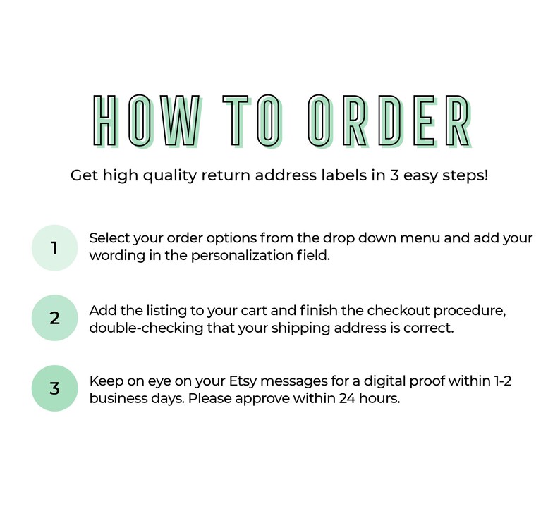 May include: A green and white infographic with three steps on how to order return address labels. The steps are numbered 1, 2, and 3. Each step has a description of the process.