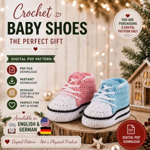 May include: A digital PDF pattern for crochet baby shoes featuring text that reads Crochet Baby Shoes, The Perfect Gift, Digital PDF Pattern, PDF File Download, Instant Download, Detailed Step-by-Step Tutorial, and Available in English & German.