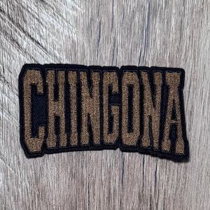 Chingona Word Embroidered Patch In Brown