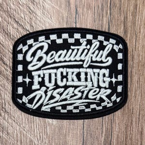 Beautiful F*cking Disaster black checkered iron on embroidered patch, funny, edgy, cuss word, beautiful disaster