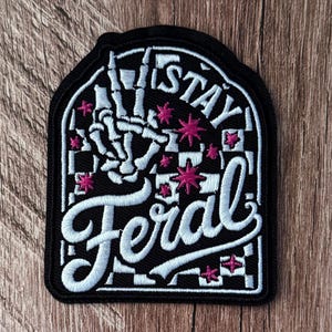 Stay Feral, Black & Hot Pink Embroidered Iron on Patch, feral. Summer hats,