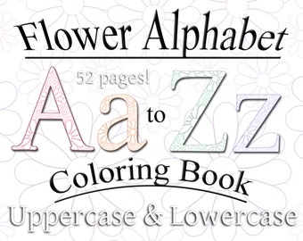 Alphabet Coloring Page Bundle - 52 Printable Letters - Kids Color Pages - Both Uppercase and Lowercase - Educational Fun -Digital Download