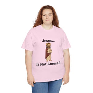 Jesus Is Not Amused - Unisex Heavy Cotton Tee