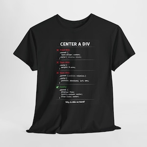Grappig CSS-T-shirt, een div meme-shirt centreren, humor frontendontwikkelaar, cadeau webontwikkelaar, coderingsshirt