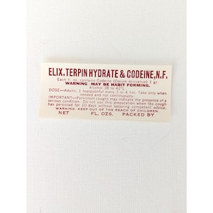 May include: A vintage Elix. Terpin Hydrate & Codeine, N.F. label with text in maroon. The label warns of habit-forming properties and contains dosage instructions. It also advises to keep out of reach of children.