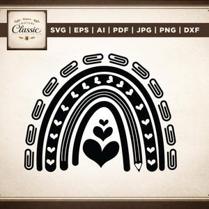 May include: Black and white graphic of a rainbow design with paperclips, hearts, and a pencil. The design includes the text "SVG | EPS | AI | PDF | JPG | PNG | DXF" and the "Crafters Classic" logo.