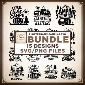 May include: A digital collection of 15 black and white camping-themed graphic designs featuring illustrations of travel trailers, mountains, trees, and suns, accompanied by various phrases in German and English such as Camping King and Happy Camper.