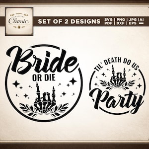 Könnte beinhalten: Zwei schwarz-weiße Grafikdesigns mit Text und Skeletthand-Illustrationen. Ein Design lautet "Bride OR DIE" und das andere "Til' Death Do Us Party". Die Designs sind vor einem cremefarbenen Hintergrund.