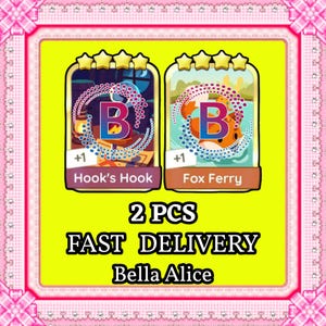 May include: Two digital game cards with a yellow background and pink border. The cards feature a large letter "B" surrounded by a dotted circle. One card says "Hook's Hook" and the other says "Fox Ferry". The text "2 PCS FAST DELIVERY Bella Alice" is also present.