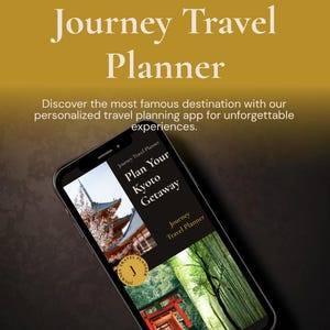 May include: A smartphone screen showing the "Journey Travel Planner" app. The app interface features images of Japanese landmarks and the text "Plan Your Kyoto Getaway." The background is a gold to brown gradient, with the app's name and tagline.