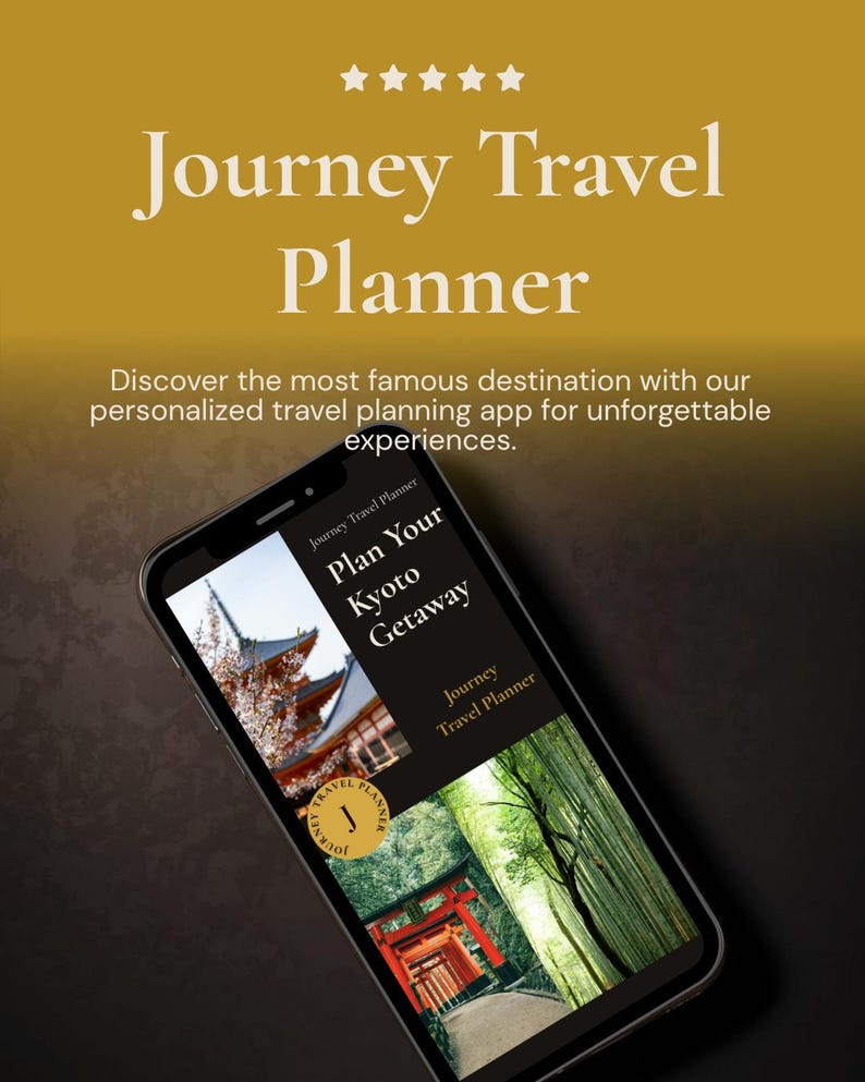May include: A smartphone screen showing the "Journey Travel Planner" app. The app interface features images of Japanese landmarks and the text "Plan Your Kyoto Getaway." The background is a gold to brown gradient, with the app's name and tagline.