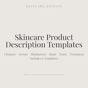 Könnte beinhalten: Beige Grafik mit dem Text "SKINCARE EDITION" oben. Die Worte "Skincare Product Description Templates" stehen in der Mitte. Darunter stehen die Wörter "Cleanser, Serum, Moisturizer, Mask, Toner, Treatment".