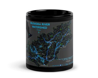 Muskoka Watershed Mug | Muskoka Map Mug | Cottage Coffee Mug | Ontario Lake Gift | Lake Life Mug | Black Glossy Mug