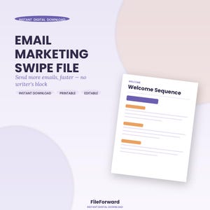 May include: A digital document titled Email Marketing Swipe File with the subtitle Send more emails, faster - no writer's block. It includes a page labeled Welcome Sequence with purple and orange bars representing text blocks and content sections.