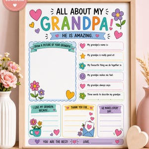 Puede incluir: Impresión colorida enmarcada con el texto "ALL ABOUT MY GRANDPA!" y secciones para completar. Incluye espacio para un dibujo, cosas favoritas y un mensaje. Decorado con corazones y flores.