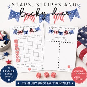 May include: Two white paper game sheets titled Stars, Stripes and Lucky Dice with red, white, and blue bunting graphics. One sheet features a grid for five games, the other a scoresheet for us and them. Three red dice sit below the sheets.