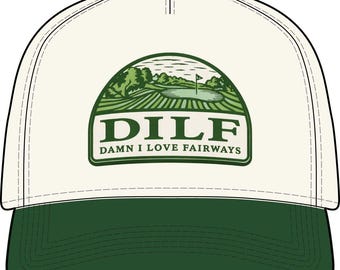 DILF Damn I Love Fairways Golf Hat Cap | Two-Tone Dad Golfing
