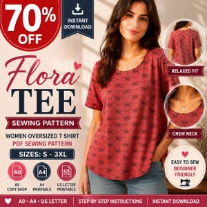 May include: Red Flora Tee sewing pattern with a crew neck and relaxed fit. The pattern includes sizes S-3XL and is beginner-friendly. The image also shows a 70% off sale and instant download availability.