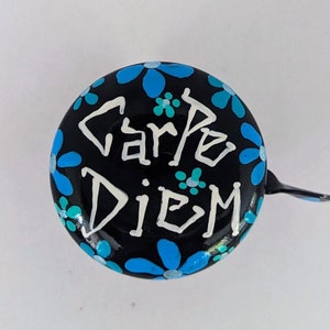 carpe diem bike bell, painted bike bell, bicycle bell, bike bell, carpe diem, seize the day, blue flowers, blue bike bell, blue bicycle bell
