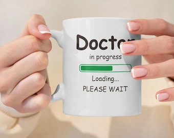 Doctor in Progress Mug, Funny Medical Student Gift, Graduation Gift for Future Doctor, Coffee Mug for Med School Student