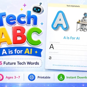 Może przedstawiać: Kolorowy materiał edukacyjny z napisami "Tech ABC" i "A is for AI". Obraz zawiera stronę z alfabetem z literą "A" i ilustracją robota. Tekst zawiera również "26 Future Tech Words" i "Wiek 3-7".