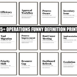 Peut inclure: Une collection d'impressions encadrées avec du texte noir sur fond blanc. Les impressions présentent des définitions humoristiques de termes commerciaux tels que "Efficacité", "Flux de travail d'approbation" et "Problème d'inventaire". Le titre "115+ OPERATIONS FUNNY DEFINITION PRINTS" est affiché.