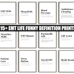 May include: A collection of twelve framed wall art prints featuring black text on white backgrounds. Each print displays a humorous dictionary-style definition related to EMT life, including terms like EMT Wife, Sleep Debt, and Medic Brain.
