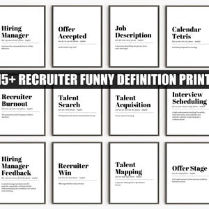 May include: A set of framed prints with black frames and white backgrounds. Each print contains a definition related to recruitment, including "Hiring Manager" and "Offer Accepted." The text "115+ RECRUITER FUNNY DEFINITION PRINTS" is displayed in a black banner.