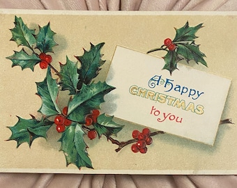 Antique Christmas Postcard, Holly and Berries,  1920s Unsigned