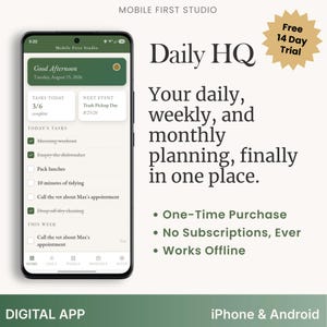 May include: A smartphone displaying the Mobile First Studio Daily HQ app interface with a green task dashboard, showing a date of Tuesday, August 25, 2026, and a list of daily tasks. Text includes Daily HQ, One-Time Purchase, No Subscriptions, Ever, Works Offline, and Free 14 Day Trial.