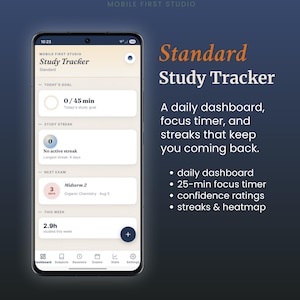 Könnte beinhalten: Ein Smartphone mit der Benutzeroberfläche der App Mobile First Studio Study Tracker. Der Bildschirm zeigt ein Dashboard mit einem Lernziel von 0/45 Min, einer Lernserie von 0, einem Countdown für Midterm 2 und 2,9 Stunden Lernzeit in dieser Woche.
