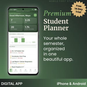 May include: A smartphone displaying a green-themed digital student planner app with a dashboard showing GPA, study hours, and assignment progress. Text includes Premium Student Planner, Free 14 Day Trial, and Digital App for iPhone & Android.