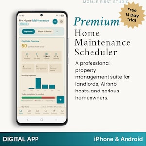May include: A smartphone displaying the My Home Maintenance app interface with a portfolio overview, health score, and expense tracking. Text includes Premium Home Maintenance Scheduler, Mobile First Studio, and Digital App for iPhone & Android.
