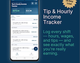 Tip & Hourly Income Tracker App | Shifts, Wages, Effective Hourly Rate | iPhone/Android App