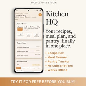 May include: A smartphone displaying the Kitchen HQ app interface with sections for Kitchen Health, Today's Meals, and Needs Attention. Text on the right lists features: Kitchen HQ, Recipe Box, Meal Planner, Pantry Tracker, No Subscriptions, Works Offline.