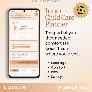 May include: A smartphone displaying the Inner Child Care Planner app with a beige and brown interface. The screen shows a dashboard with a 3/4 points lit progress bar, a 75/100 connection score, and a comfort message. Text includes Free 14 Day Trial.